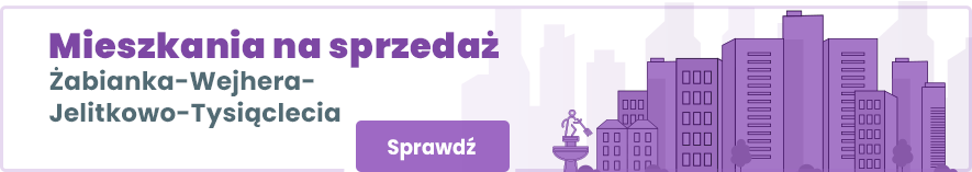 mieszkania na sprzedaż Żabianka-Wejhera-Jelitkowo-Tysiąclecia